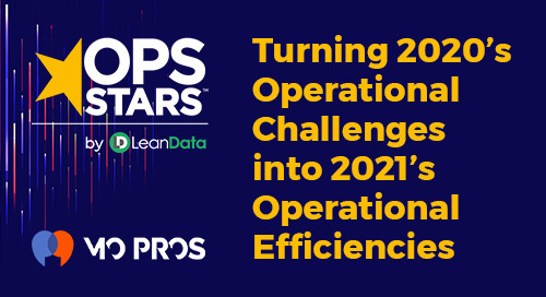 Turning 2020’s Operational Challenges into 2021’s Operational Efficiencies