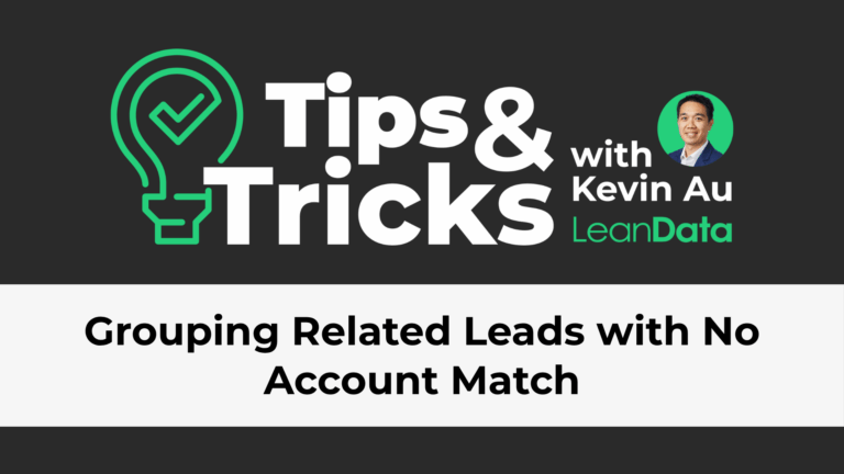 Grouping Related Leads with No Account Match