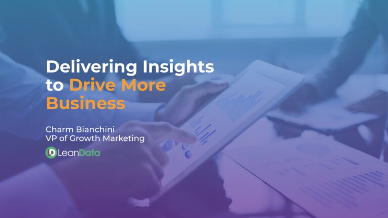 Delivering Insights to Drive More Business