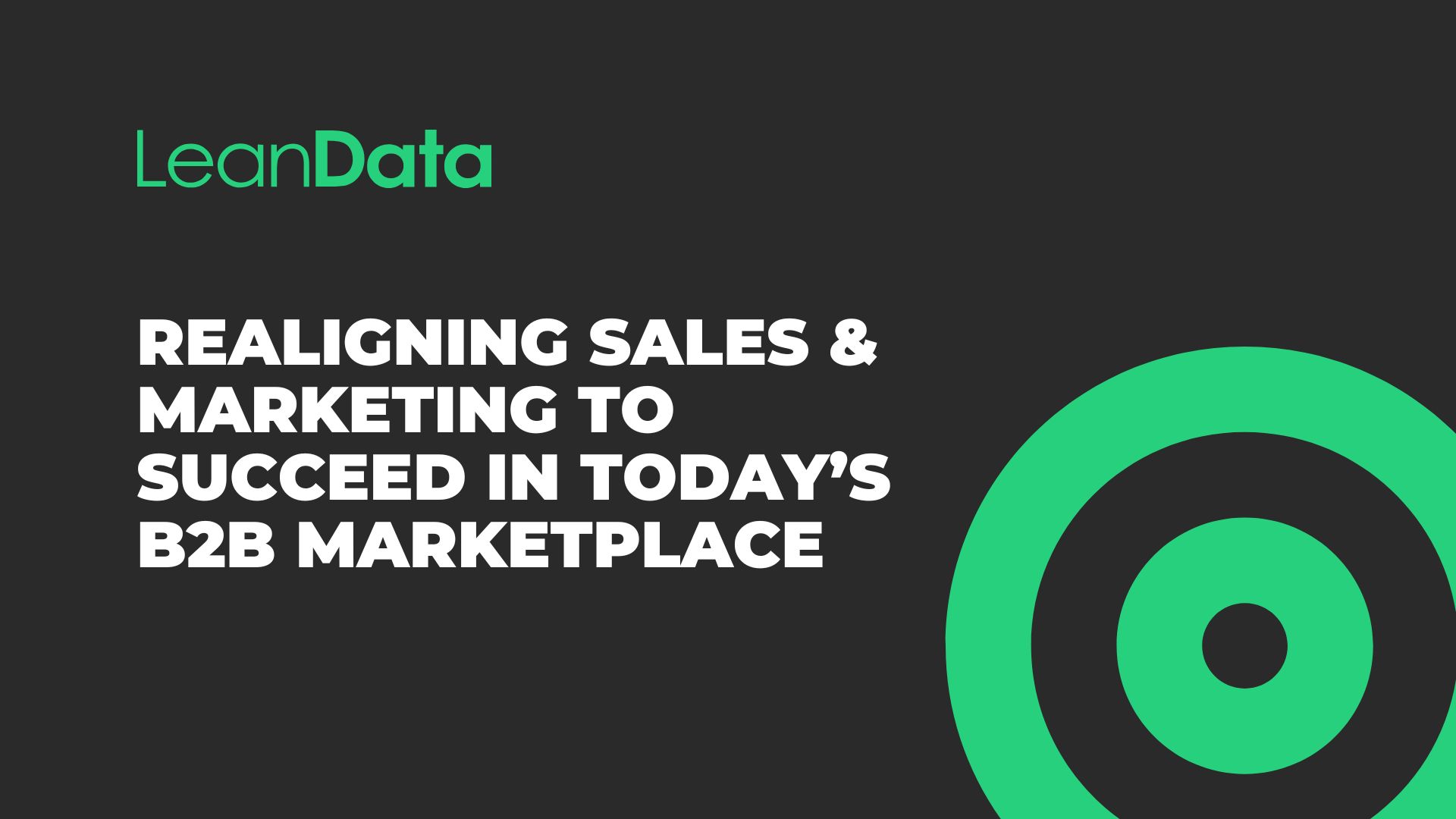 Realigning Sales & Marketing to Succeed in Today's B2B Marketplace ebook by LeanData
