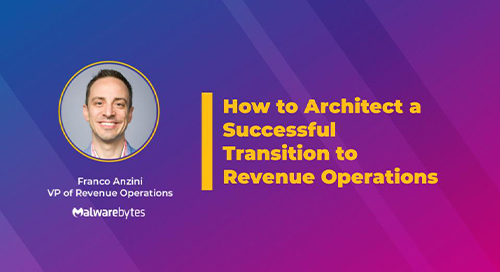 How to Architect a Successful Transition to Revenue Operations