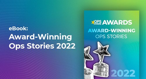 2022 OpsStars Awards: A Compilation of Award-Winning Ops Stories