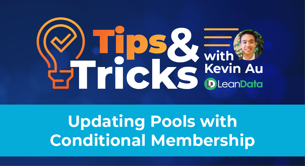 A royal blue rectangle with an orange light bulb and headshot of LeanData Head of Training Kevin Au explaining Updating Pools with Conditional Membership