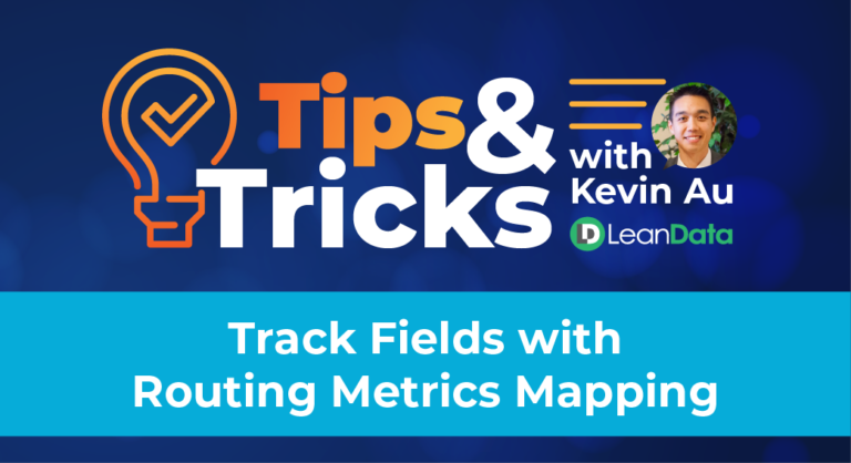 Track Fields with Routing Metrics Mapping