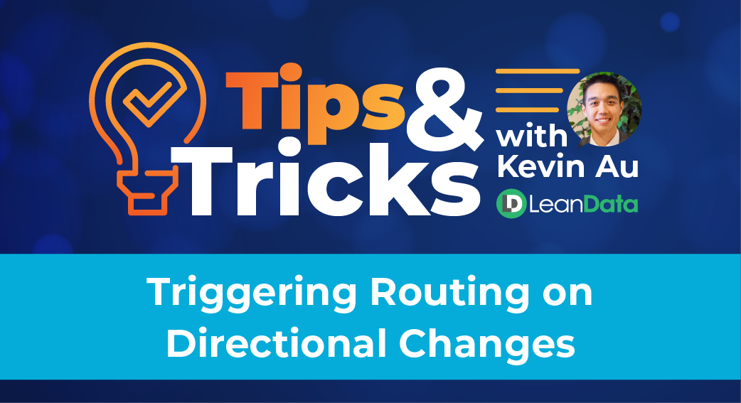 LeanData-2023-Tips and Tricks-Thumbnail-Triggering Routing on Directional Changes