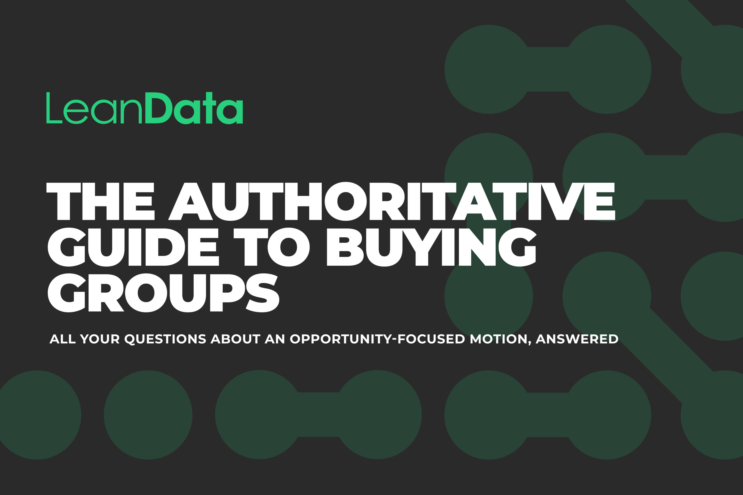 The Authoritative Guide to Buying Groups
