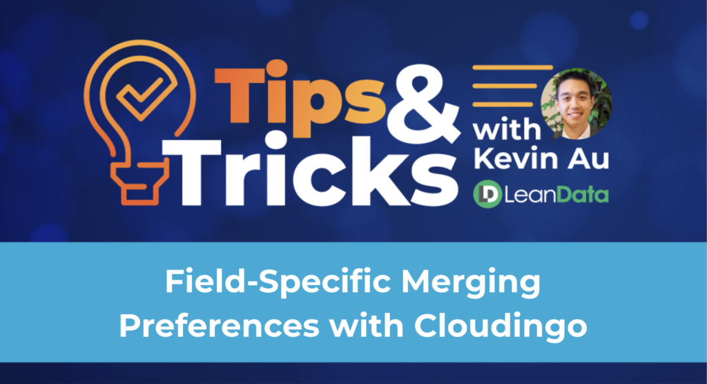 Field-Specific Merging Preferences with Cloudingo