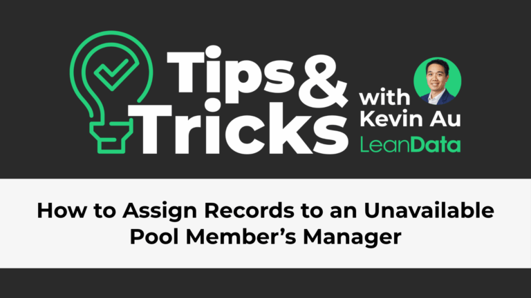 How to Assign Records to an Unavailable Pool Member’s Manager