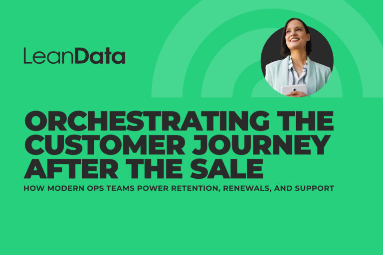 Orchestrating the Customer Journey After the Sale