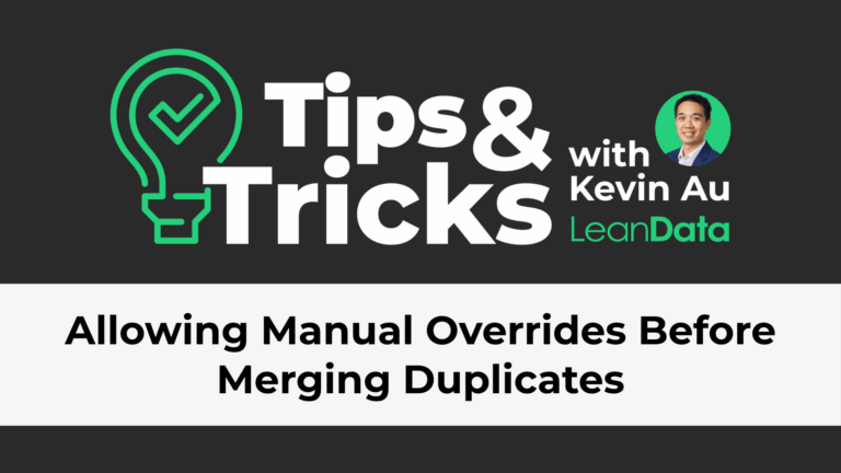 Allowing Manual Overrides Before Merging Duplicates