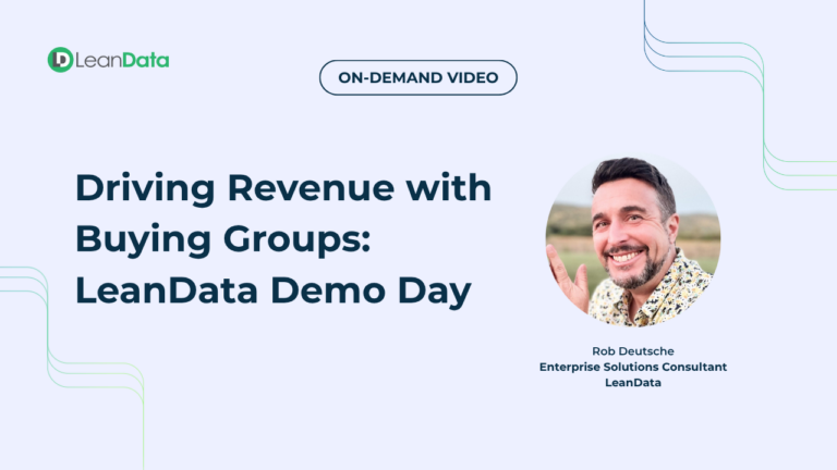 Driving Revenue with Buying Groups: LeanData Demo Day