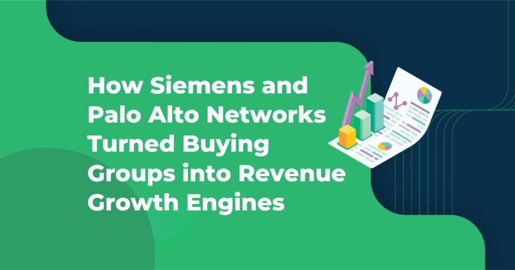 How Siemens and Palo Alto Networks Turned Buying Groups into Revenue Growth Engines