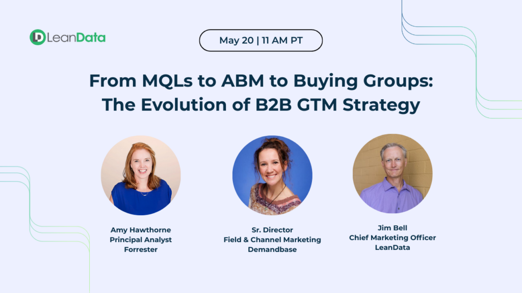 Upcoming Webinar: From MQLs to ABM to Buying Groups