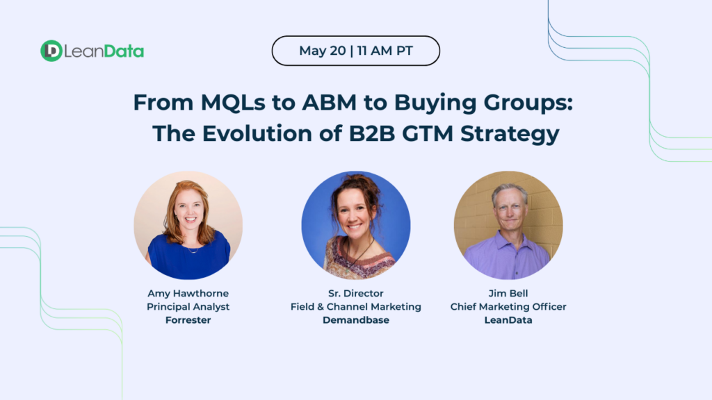 Upcoming Webinar: From MQLs to ABM to Buying Groups