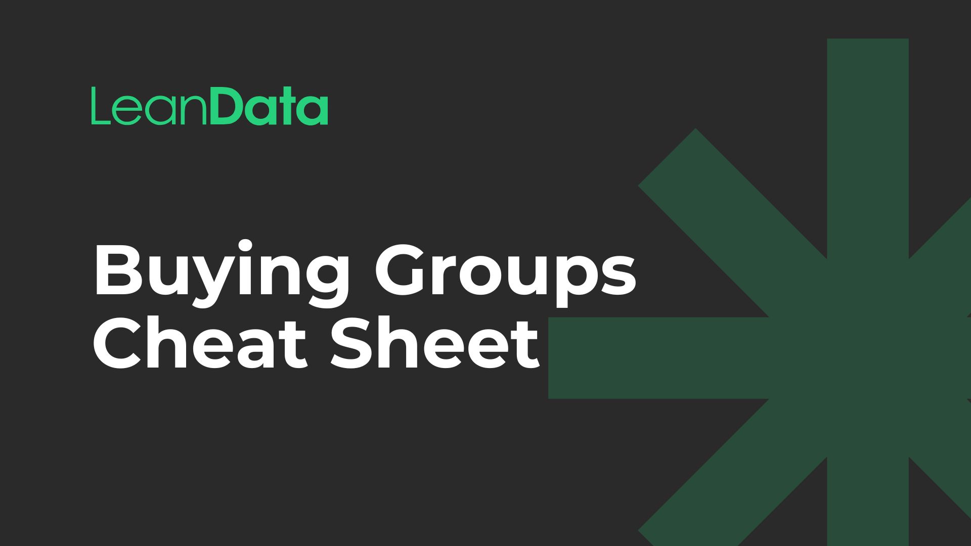 LeanData Buying Groups Cheat Sheet