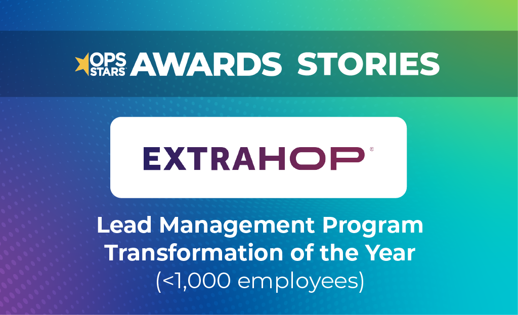 Logos for OpsStars and ExtraHop, the winner of the Lead Management Program Transformation of the Year for companies with less than 1,000 employees