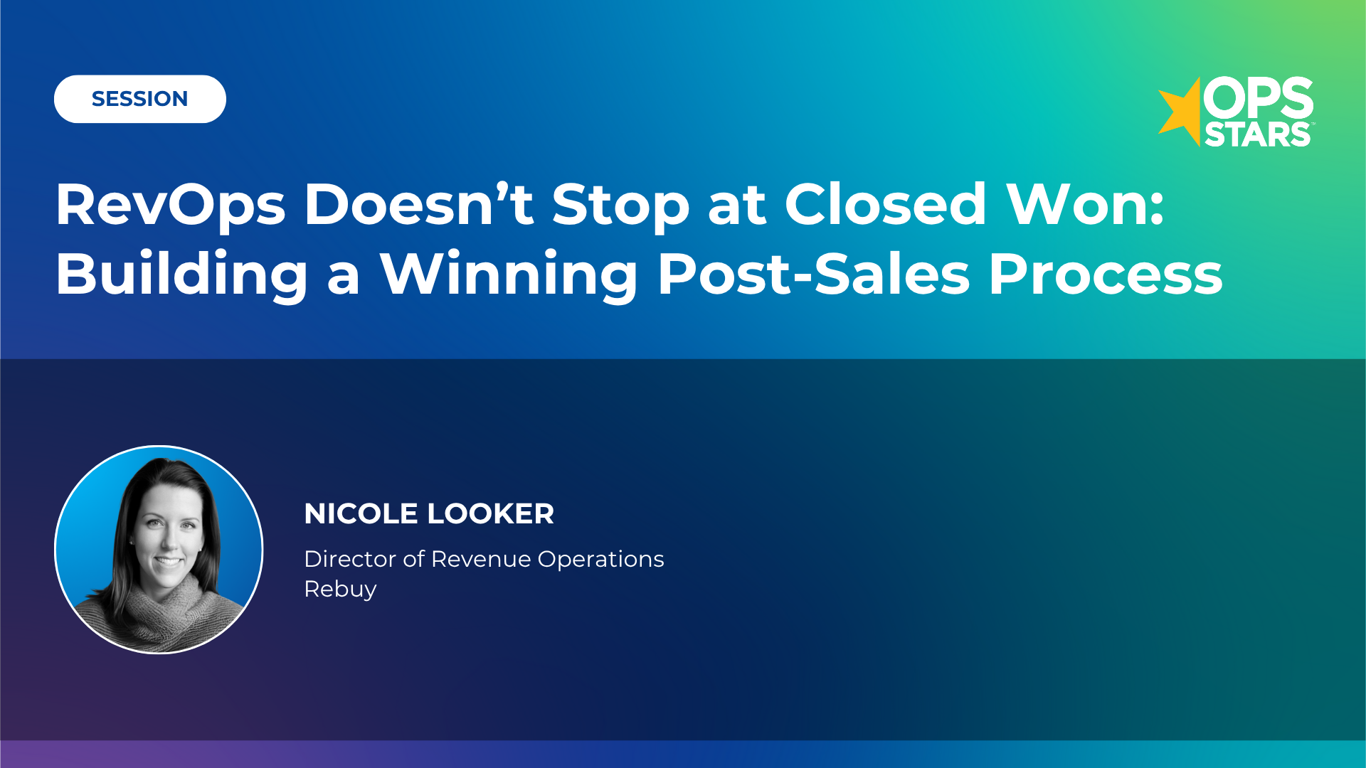 Session cover: RevOps Doesn’t Stop at Closed Won: Building a Winning Post-Sales Process