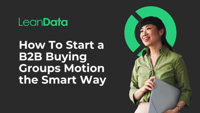 How To Start a B2B Buying Groups Motion the Smart Way