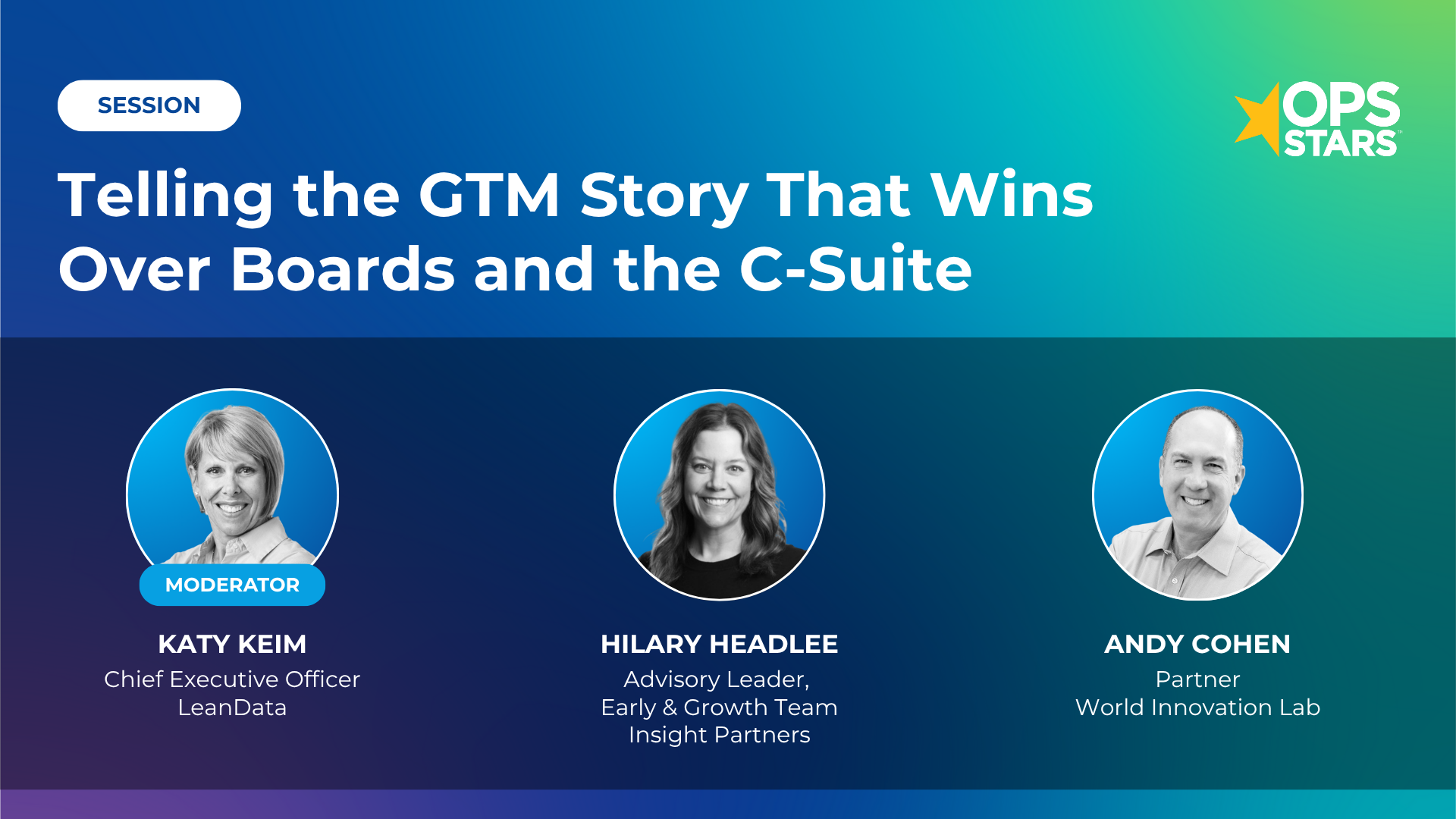 Session cover: Telling the GTM Story That Wins Over Boards and the C-Suite