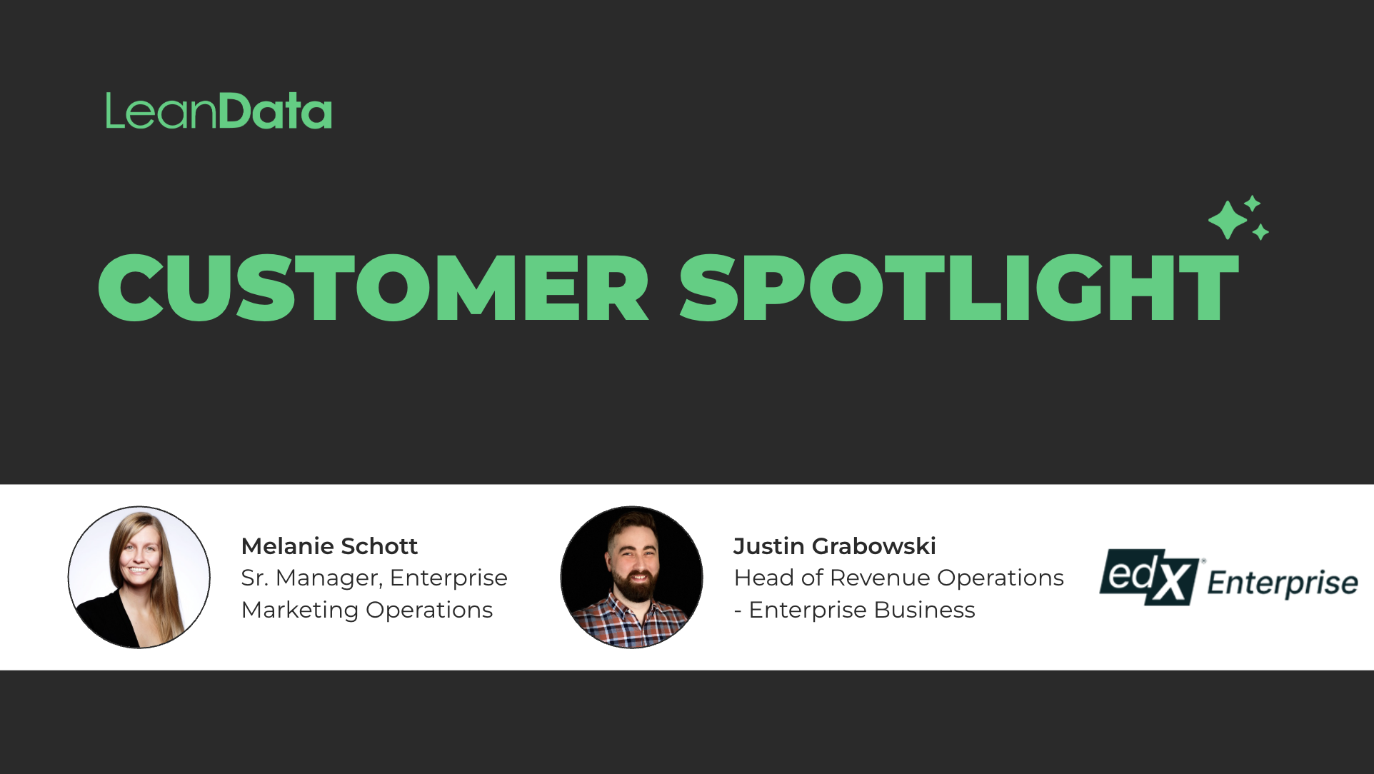 black rectangle with Customer Spotlight logo and photos of Melanie Schott and Justin Grabowski